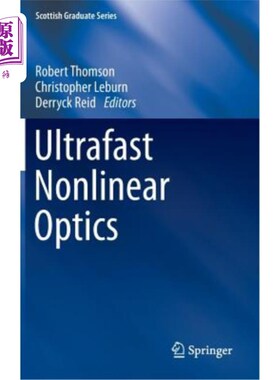 海外直订Ultrafast Nonlinear Optics 超快非线性光学
