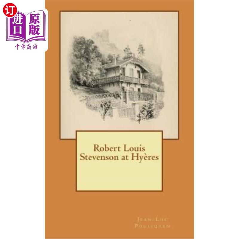 海外直订Robert Louis Stevenson at Hyeres 罗伯特·路易斯·史蒂文森