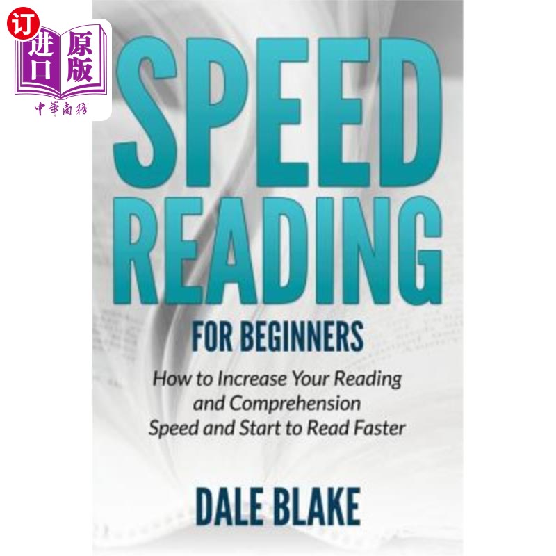 海外直订Speed Reading for Beginners: How to Increase Your Reading and Comprehension Spee 初学者快速阅读：如何提高阅