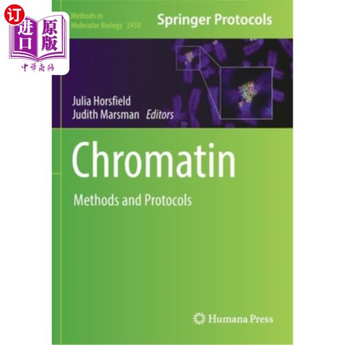 海外直订Chromatin: Methods and Protocols 染色质:方法和协议