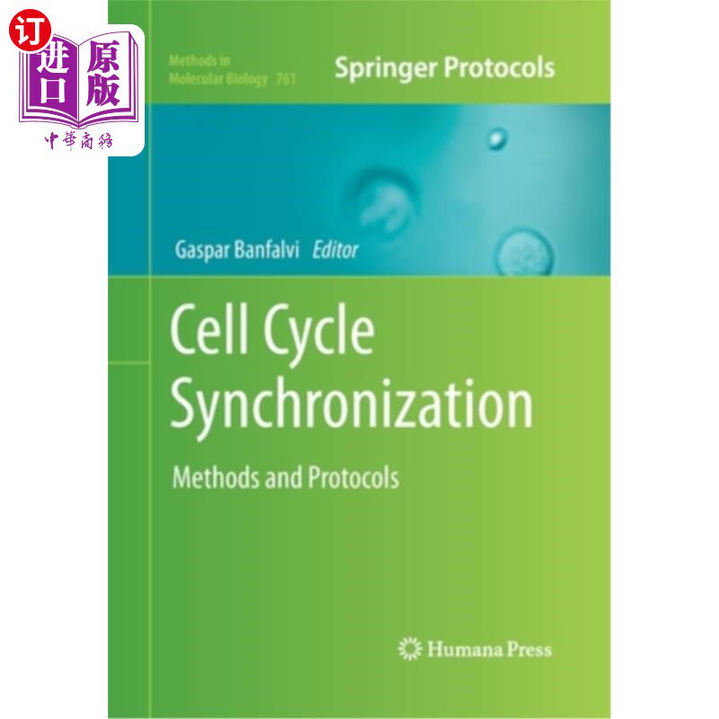 海外直订Cell Cycle Synchronization: Methods and Protocols 细胞周期同步:方法和协议