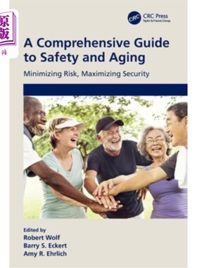 海外直订A Comprehensive Guide to Safety and Aging: Minimizing Risk, Maximizing Security 安全与老龄化综合指南:风险最