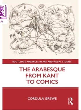 海外直订The Arabesque from Kant to Comics 从康德到漫画的阿拉伯风格