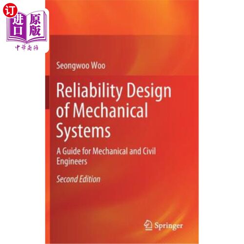 海外直订Reliability Design of Mechanical Systems: A Guide for Mechanical and Civil Engin 机械系统的可靠性设计:机械
