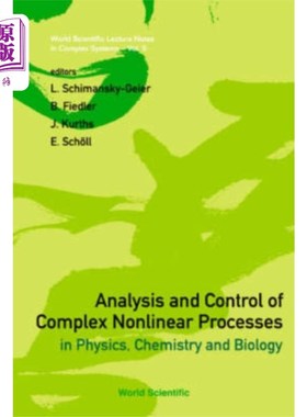 海外直订Analysis And Control Of Complex Nonlinear Proces... 物理、化学、生物中复杂非线性过程的分析与控制