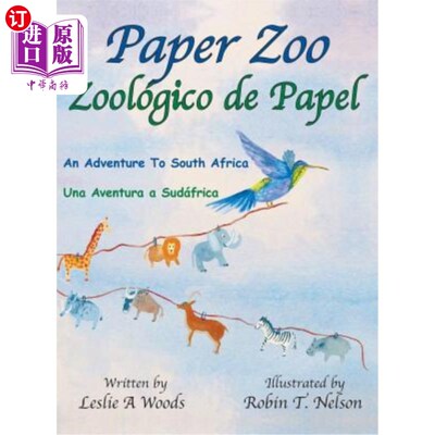海外直订Paper Zoo / Zoológico de Papel: An Adventure to South Africa / Una Aventura a Su 纸动物园/ Zool
