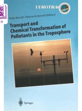 海外直订医药图书Transport and Chemical Transformation of Pollutants in the Troposphere: An Overv 对流层中污染物的输