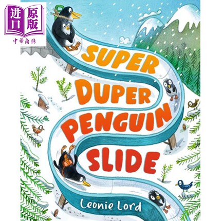 Leonie Lord：Super Duper Penguin Slide 超级企鹅滑梯 故事图画书 亲子儿童绘本 英文原版 进口图书 3-7岁【中商原版】