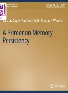 海外直订A Primer on Memory Persistency 内存持久性入门