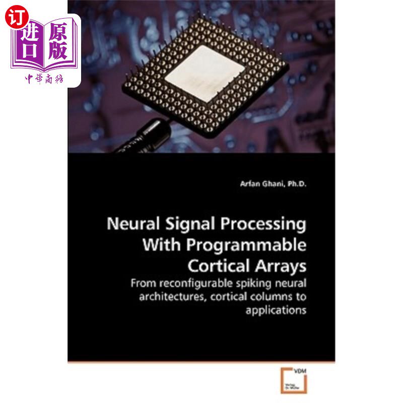 海外直订Neural Signal Processing with Programmable Cortical Arrays 可编程皮层阵列神经信号处理