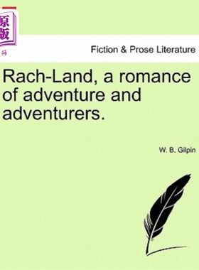 海外直订Rach-Land, a Romance of Adventure and Adventurers. 《Rach-Land》，冒险和冒险家的传奇。