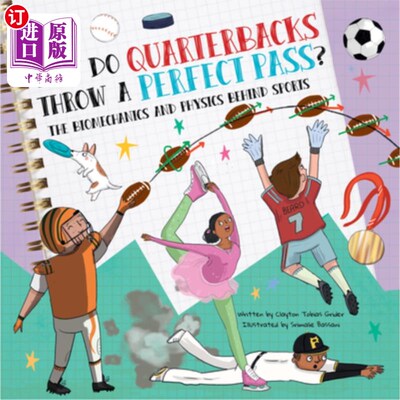 海外直订How Do Quarterbacks Throw a Perfect Pass?: The Biomechanics and Physics Behind S 四分卫如何完美传球？：运动