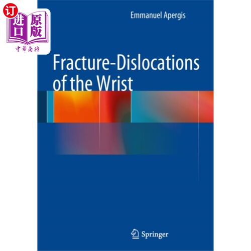 海外直订医药图书Fracture-Dislocations of the Wrist 手腕骨折脱位