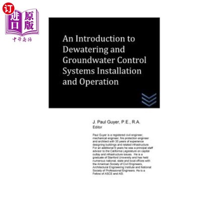 海外直订An Introduction to Dewatering and Groundwater Control Systems Installation and O 降水与地下水控制系统安装与