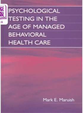 海外直订Psychological Testing in the Age of Managed Beha... 管理行为保健时代的心理测试