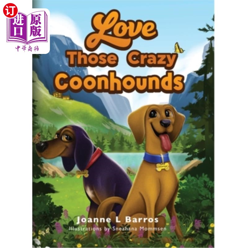 海外直订Love Those Crazy Coonhounds 爱那些疯狂的猎犬