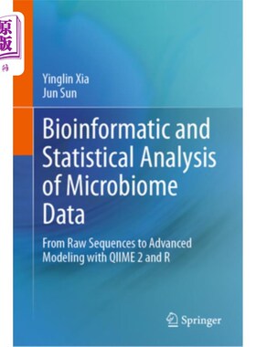 海外直订Bioinformatic and Statistical Analysis of Microbiome Data: From Raw Sequences to 微生物组数据的生物信息学和