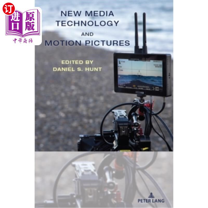 海外直订New Media Technology and Motion Pictures 新媒体技术与电影