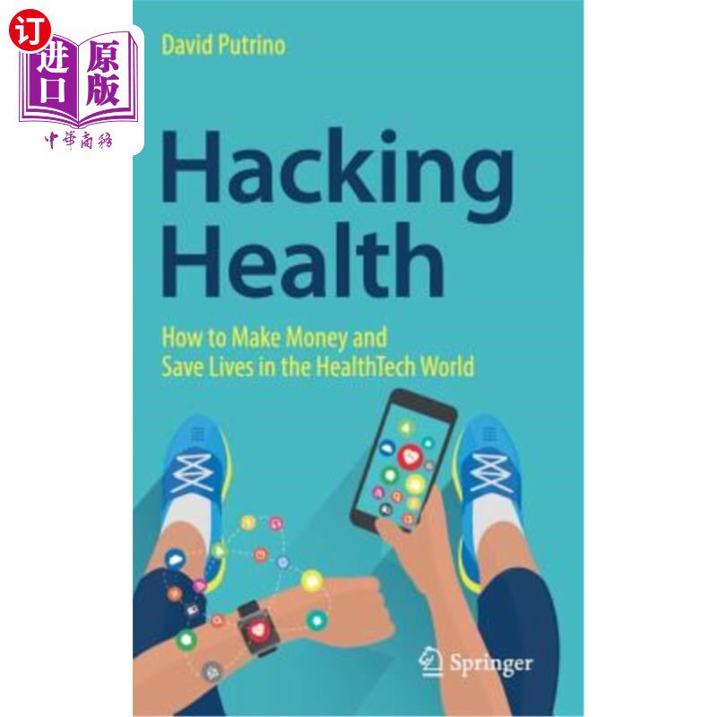 海外直订医药图书Hacking Health: How to Make Money and Save Lives in the Healthtech World 黑客健康:如何在健康科技世