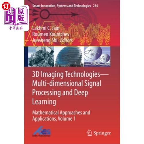 海外直订3D Imaging Technologies--Multi-Dimensional Signal Processing and Deep Learning:  3D成像技术——多维信号处理