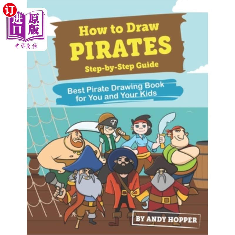 海外直订How to Draw Pirates Step-by-Step Guide: Best Pirate Drawing Book for You and You 如何画海盗一步一步指南:最