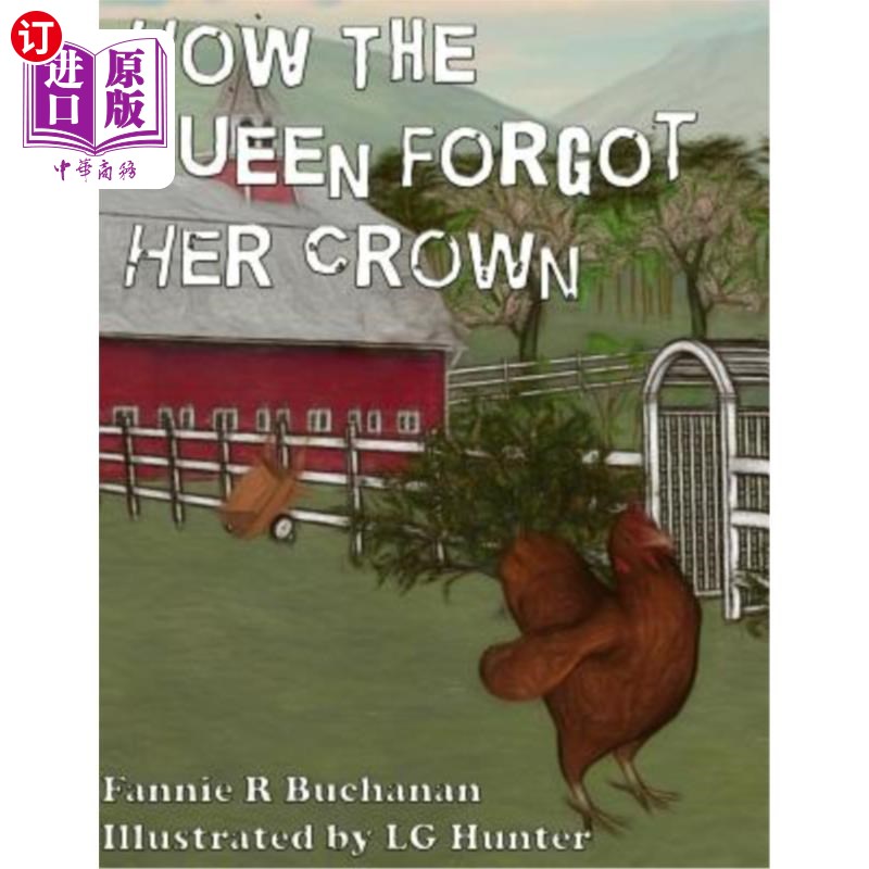 海外直订How The Queen Forgot Her Crown: A Sunny Crest Farmyard Tale 女王是如何忘记她的王冠的:一个阳光明媚的农场故事