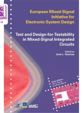 海外直订Test and Design-For-Testability in Mixed-Signal Integrated Circuits 混合信号集成电路可测试性测试与设计