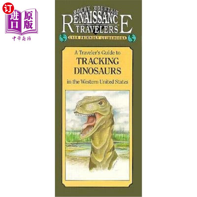 海外直订Rocky Mountain Guide to Tracking Dinosaurs 落基山脉恐龙追踪指南