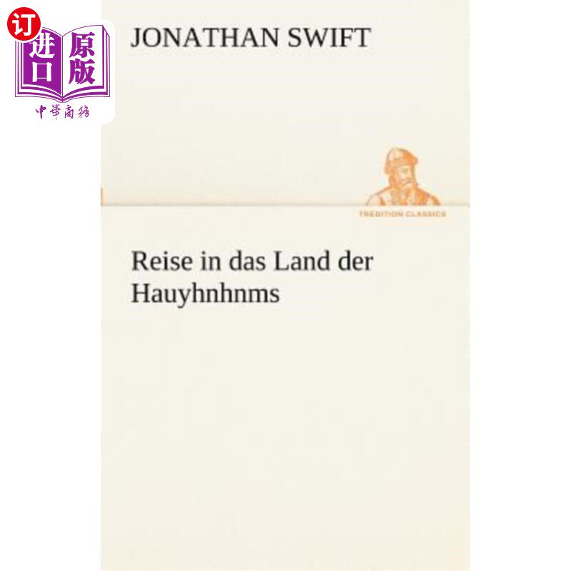 海外直订德语 Reise in Das Land Der Hauyhnhnms 踏上豪鸡之地