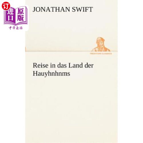 海外直订德语 Reise in Das Land Der Hauyhnhnms 踏上豪鸡之地