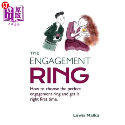 海外直订The Engagement Ring: How to choose the perfect engagement ring and get it right  订婚戒指：如何选择完美的订