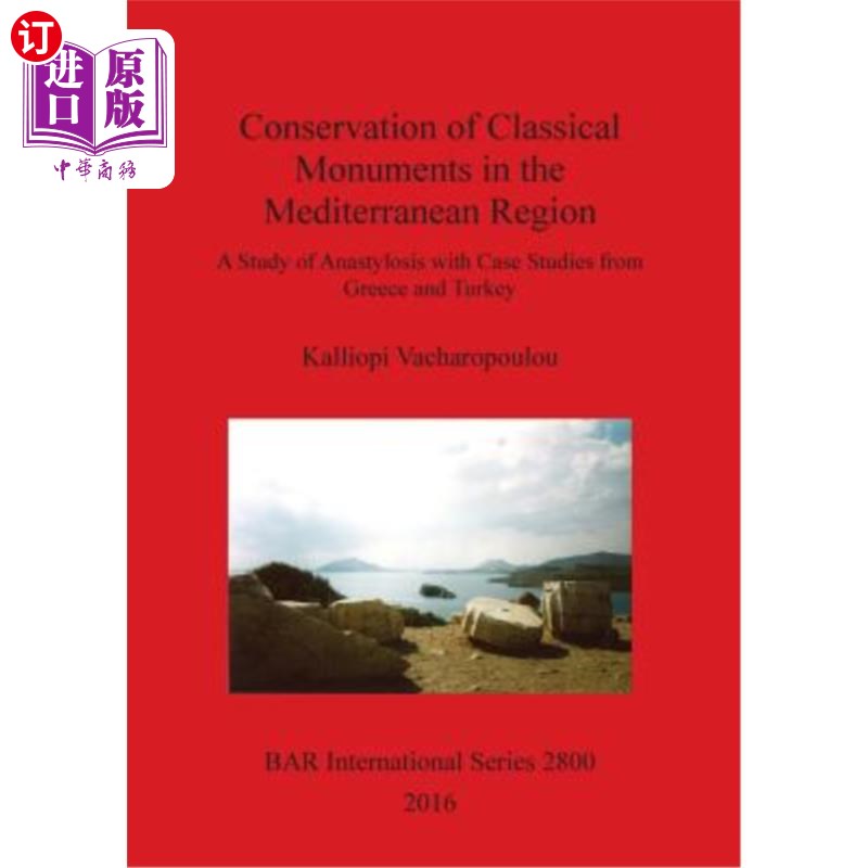 海外直订Conservation of Classical Monuments in the Mediterranean Region 地中海地区古典遗迹的保护