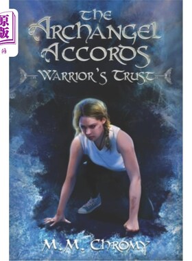 海外直订Warrior's Trust: The Archangel Accords