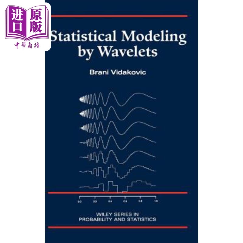 现货 小波统计建模 Statistical Modeling by Wavelets 英文原版 Brani Vidakovic 中商原版