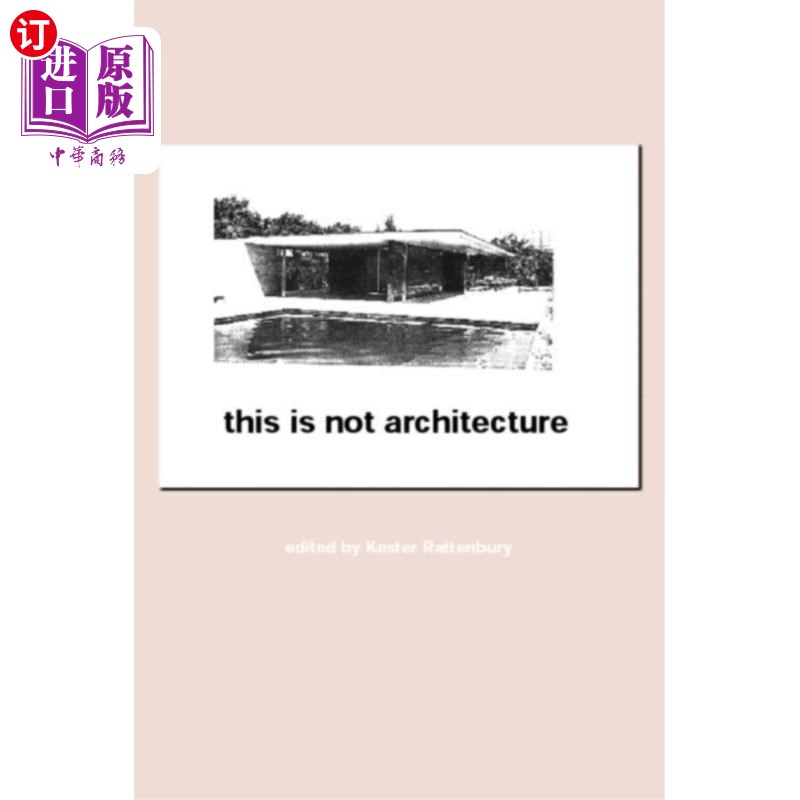 海外直订This is Not Architecture 这不是建筑