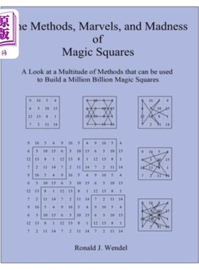 海外直订The Methods, Marvels, and Madness of Magic Squares: A Look at a Multitude of Met 魔法方块的方法，奇迹和疯狂