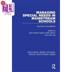 SENCO 特殊需求 角色 海外直订Managing Schools 森科人 The Mainstream the Role Needs 管理主流学校 Special