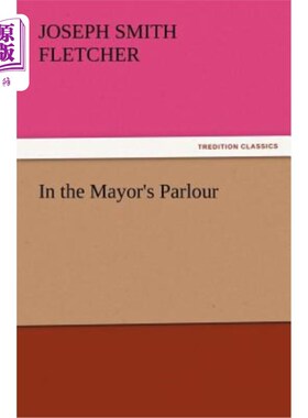 海外直订In the Mayor's Parlour 在市长的客厅里