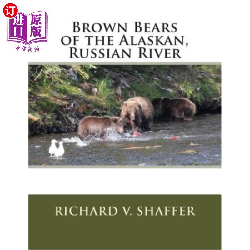海外直订Brown Bears of the Alaskan, Russian River: Brown Bears of the Alaskan, Russian R 阿拉斯加棕熊,俄罗斯河:阿