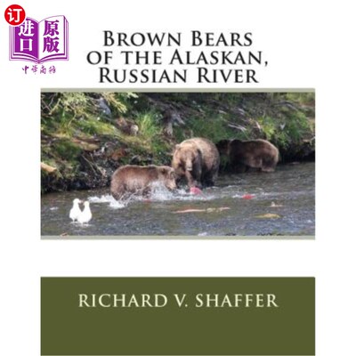海外直订Brown Bears of the Alaskan, Russian River: Brown Bears of the Alaskan, Russian R 阿拉斯加棕熊，俄罗斯河：阿