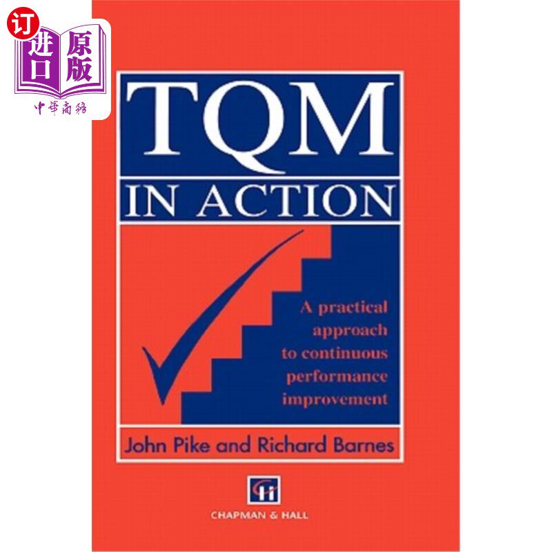 海外直订TQM in Action: A Practical Approach to Continuous Performance Improvement 全面质量管理：持续绩效改进的实用方法
