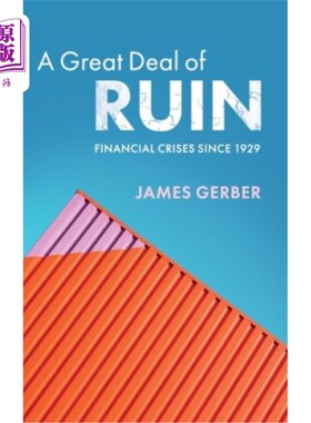 海外直订A Great Deal of Ruin: Financial Crises Since 1929 大量的毁灭:1929年以来的金融危机