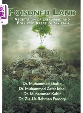 海外直订Poisoned Land: Vegetation of Disturbed and Polluted Areas in Pakistan 有毒土地:巴基斯坦受干扰和污染地区的植