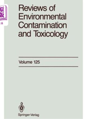 海外直订Reviews of Environmental Contamination and Toxicology: Continuation of Residue R 环境污染和毒理学评论:残留