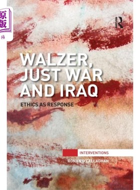 海外直订Walzer, Just War and Iraq 沃尔泽，正义战争和伊拉克