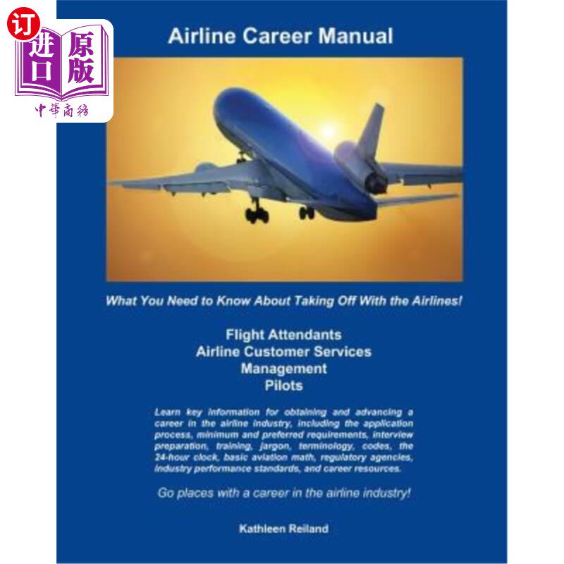 海外直订Airline Career Manual: What You Need to Know about Taking Off with the Airlines! 航空公司职业手册：你需要知
