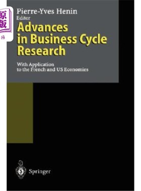 海外直订Advances in Business Cycle Research: With Application to the French and Us Econo 商业周期研究的进展:法国和
