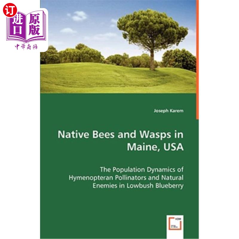 海外直订Native Bees and Wasps in Maine, USA 美国缅因州的本地蜜蜂和黄蜂 书籍/杂志/报纸 原版其它 原图主图