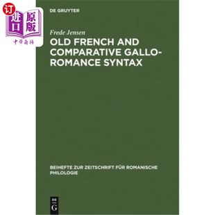 海外直订Old French and Comparative Gallo-Romance Syntax 古法语和比较加洛罗曼史语法