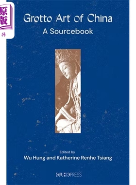预售 Grotto Art of China: A Sourcebook 中国石窟艺术：文献集 港台艺术原版 巫鸿 香港中文大学出版社【中商原版】